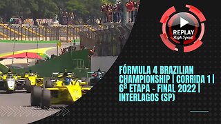 FÓRMULA 4 BRAZILIAN CHAMPIONSHIP | 6ª Etapa - Final 2022 | Interlagos (SP) | REPLAY HIGH SPEED