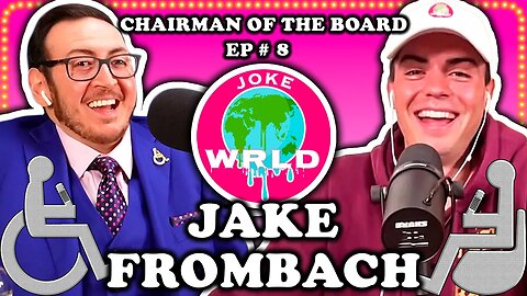 Funny Business w/ Jake Frombach ( Joke WRLD ) | Chairman Of The Board w/ Michael The Chairman #8