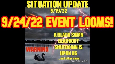 Situation Update: A Black Swan Shutdown Is Upon Us! 9/24/22 Event Looms! “Law Of War”