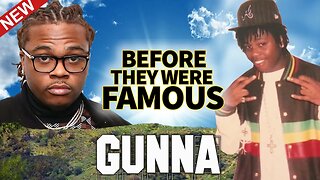 Gunna | Before They Were Famous | 2020 Updated Biography