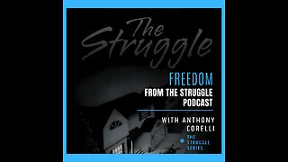 Intro to Freedom from the Struggle