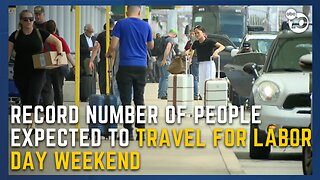 Labor Day weekend travel expected to be busy