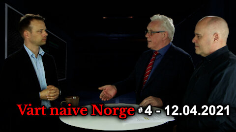 Vårt naive Norge #4 Lovbruddene myndighetene later som de ikke ser - 12.04.2021