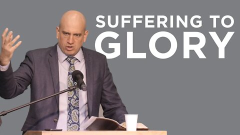 Suffering to Glory | Ben Merkle