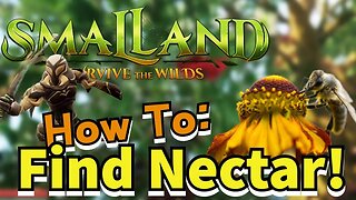 Smalland How to Find Nectar!