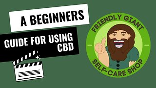 Simple Guide for beginners starting to use CBD