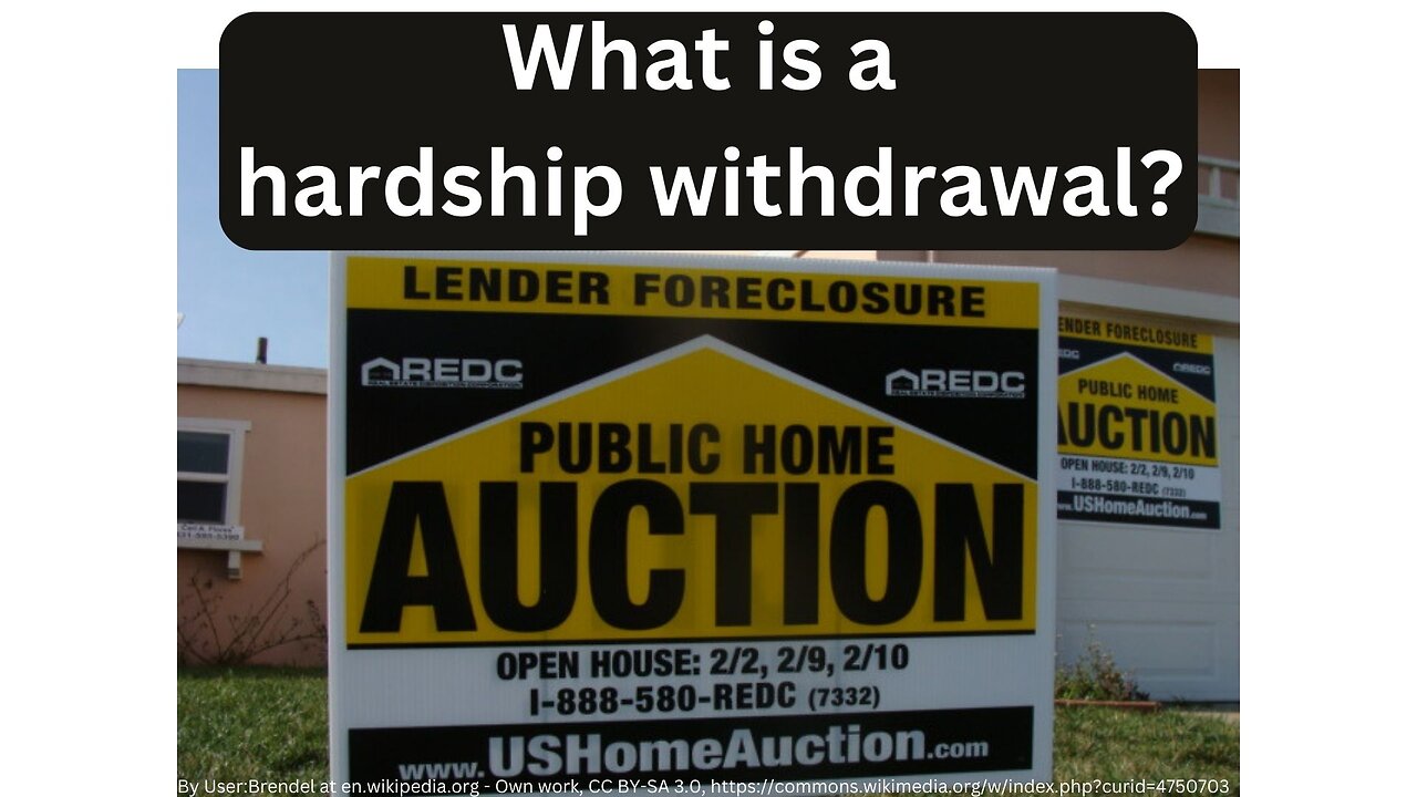 What is a hardship withdrawal?