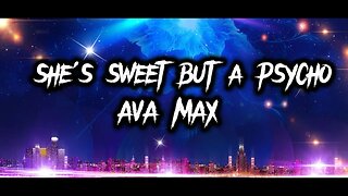 Ava Max - Sweet but Psycho (Lyrics)