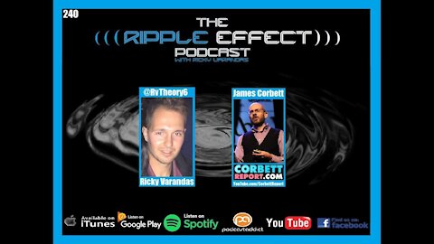 The Ripple Effect Podcast #240 (James Corbett | Bill Gates: Vaccines, Depopulation & Eugenics)