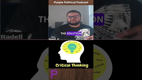 Critical thinking is important for political thinking