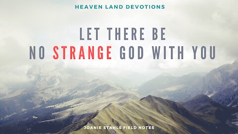 Let There Be No STRANGE God With You