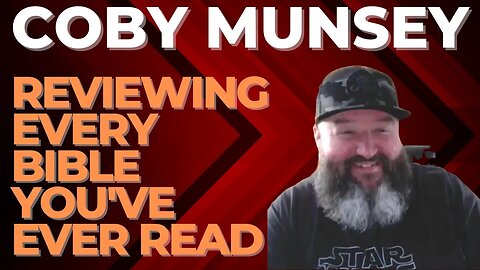 Coby Munsey Reviews Every Bible You've Ever Seen & Baptist to Presbyterian on Dead Men Walking