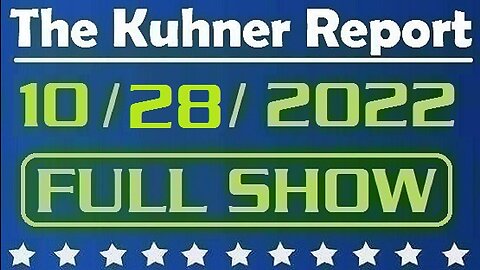 The Kuhner Report 10/28/2022 [FULL SHOW] Red wave grows bigger — and the only way for Democrats to win this election is massive VOTER FRAUD...