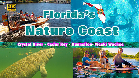 Florida's Nature Coast - Weeki Wachee-Crystal River-Dunnellon-Cedar Key