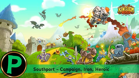 Reinforce Southport first contact | Kingdom Rush