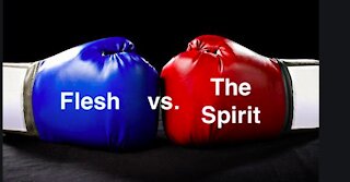 Flesh VS Spirit With Mike From Council Of Time