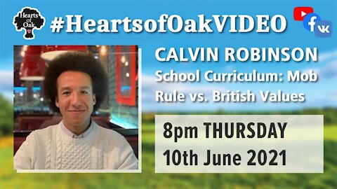 Calvin Robinson - School Curriculum: Mob Rule Vs British Values 10.6.21