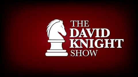 The David Knight Show 31Mar2021 - Full Show