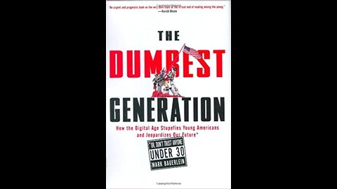 The Dumbest Generation