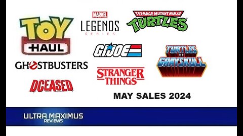 🔥 Toy Haul May Sales 2024