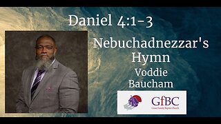 Nebuchadnezzar's Hymn l Voddie Baucham