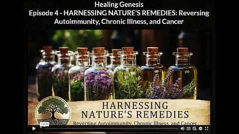 HGR- Ep 4 BONUS-1: HARNESSING NATURE’S REMEDIES: Reversing Autoimmunity, Chronic Illness, and Cancer