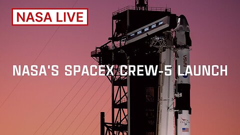 NASA's SpaceX Crew 5 Mission Launches to the Space Station Official NASA Broadcast | Galactic View