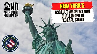 New York's Assault Weapons Ban Challenged In Federal Court!