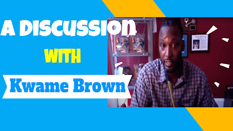 A Brief Conversation with Kwame Brown(and Commentary)#kwamebrownbustlife