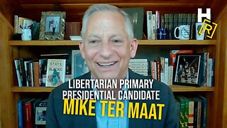 Ep. 44 - Libertarian Primary Presidential Candidate Mike ter Maat