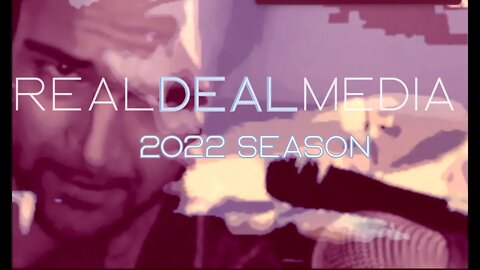 Real Deal Media 2022 Season Premiers Jan 16th 9pm ET