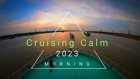 Cruising Calm: Unwind with the Rhythmic Harmony of the River