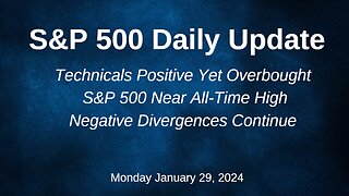 S&P 500 Daily Market Update for Monday January 29, 2024