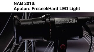 NAB 2016: Aputure Light Storm COB 120t