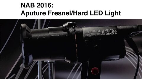 NAB 2016: Aputure Light Storm COB 120t