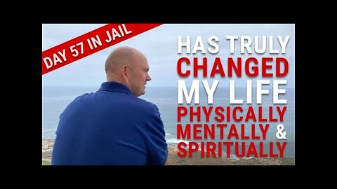 UPDATE FROM TORBEN SONDERGAARD: FIFTY-SEVEN DAYS IN JAIL HAS TRULY CHANGED MY LIFE!