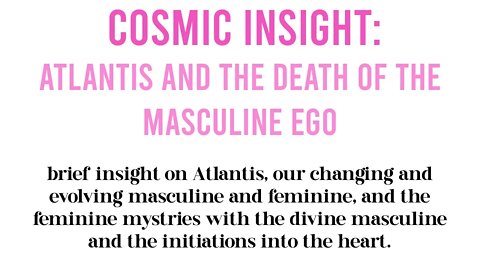 Cosmic Insight: Atlantis and The Death of The Masculine Ego