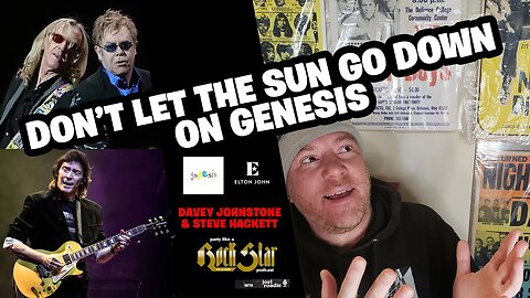 Davey Johnstone "Elton John", Steve Hackett "Genesis - Don't Let the Sun Go Down on Genesis!