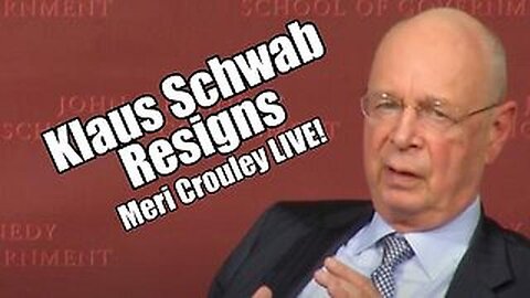 Klaus Schwab Resigns! Meri Crouley LIVE. Trump Truths. B2T Show May 21, 2024