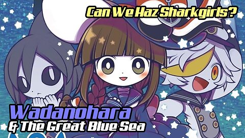 Sal Is A Traitor!│Wadanohara & The Deep Great Blue Sea #8