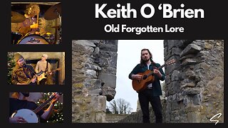 Old Forgotten Lore | Keith O ‘Brien
