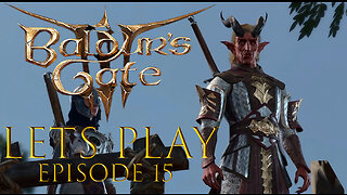 Baldur's Gate 3 Episode 15