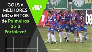 QUE JOGAÇO ABSURDO! PALMEIRAS 2 X 3 FORTALEZA | MELHORES MOMENTOS E GOLS | BRASILEIRÃO 2021