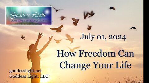 07-01-24 How Freedom Can Change Your LIfe