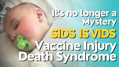 SIDS is VIDS. 1 In A Million is a LIE! It's Time To Acknowledge The Truth.
