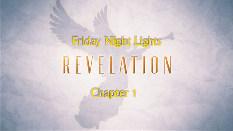 Revelation 1 - The Opening