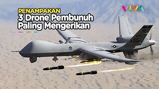 3 Drone Perang Tercanggih di Dunia, Ada 'Drone Pembunuh'
