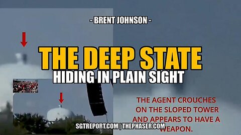 SGT REPORT - THE DEEP STATE HIDING IN PLAIN SIGHT