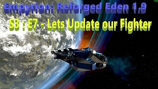 Empyrion 1.9 : Reforged Eden - S3:E7 - We need updates to are fighter! (like maybe lasers!!!)