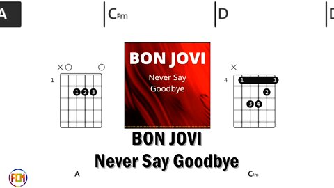 BON JOVI Never Say Goodbye - FCN Guitar Chords & Lyrics HD